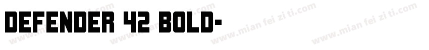 Defender 42 Bold字体转换